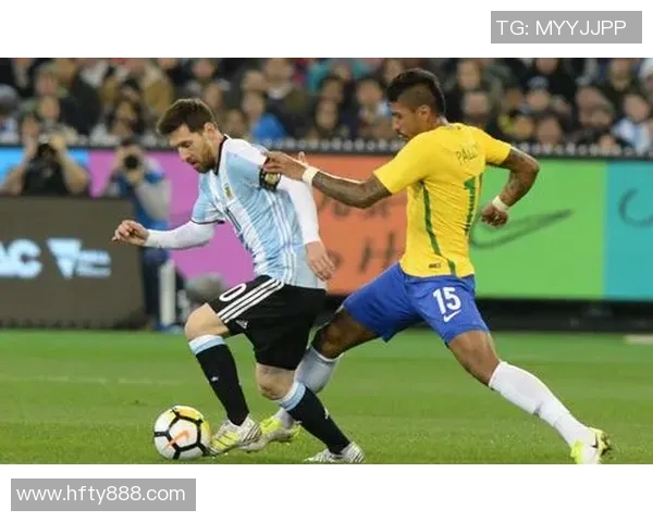 巴西与阿根廷2017年精彩对决集锦回顾与分析